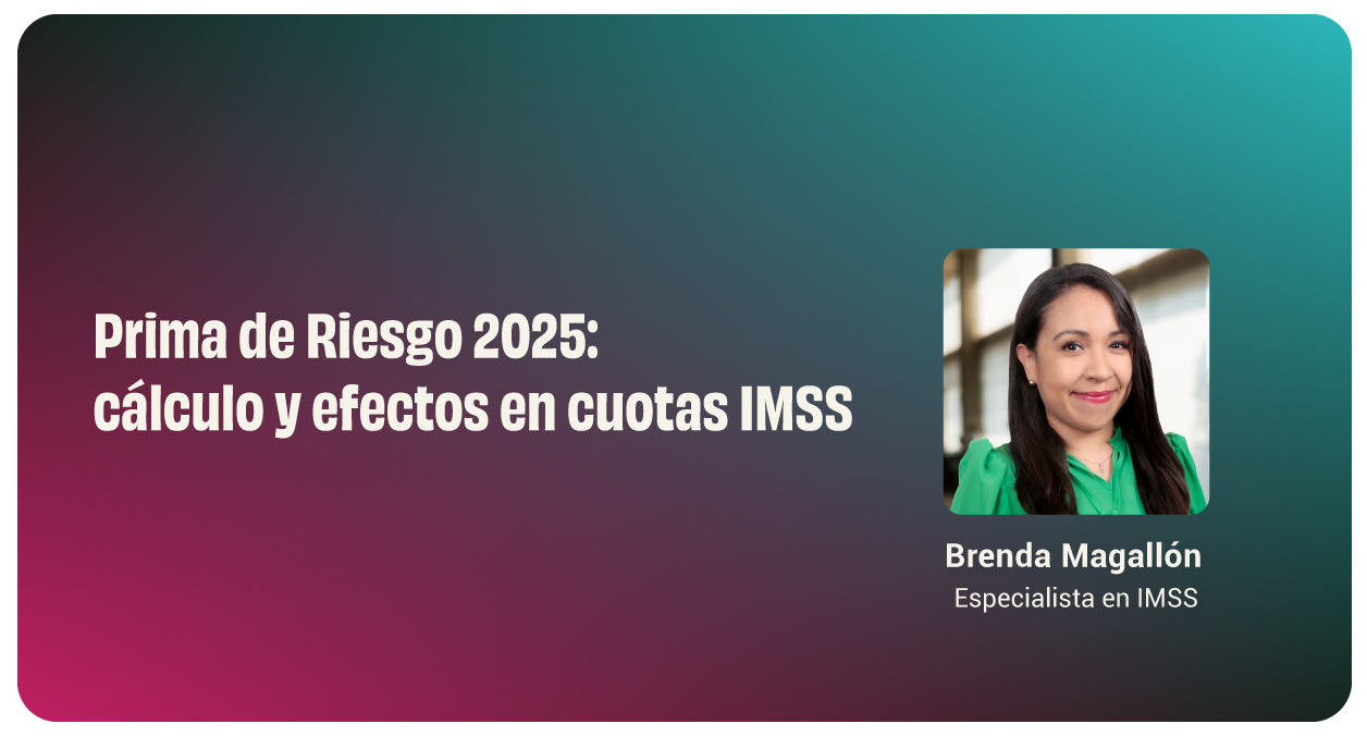 Banner con fondo degradado que dice “Prima de Riesgo 2025: cálculo y efectos en cuotas IMSS”, acompañado de la foto de Brenda Magallón, especialista en IMSS, a la derecha.