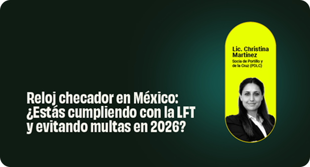 Banner de webinar sobre reloj checador en México y cumplimiento de la LFT para evitar multas en 2026, junto a fotografía de especialista legal.