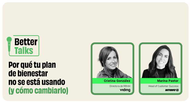 Gráfica promocional de Better Talks sobre la adopción de planes de bienestar, con la participación de Cristina González, Directora de RR. HH. en Viding, y Marina Pastor, Head of Customer Success en Betterfly.